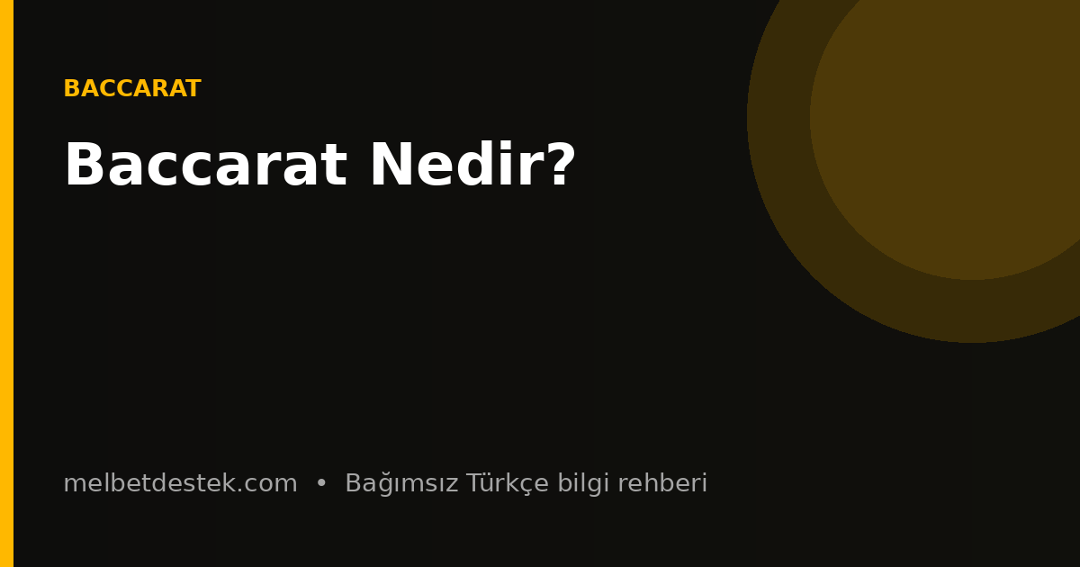 Baccarat Nedir? için bilgilendirici görsel