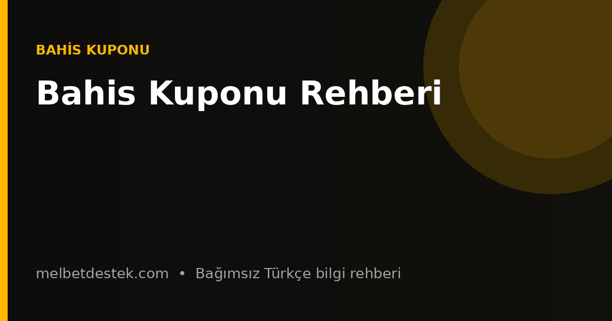 Bahis Kuponu Rehberi için bilgilendirici görsel
