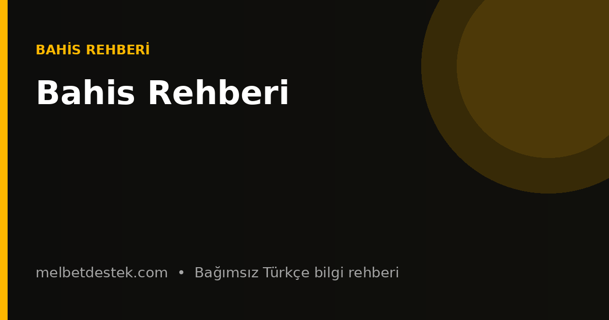 Bahis Rehberi için bilgilendirici görsel