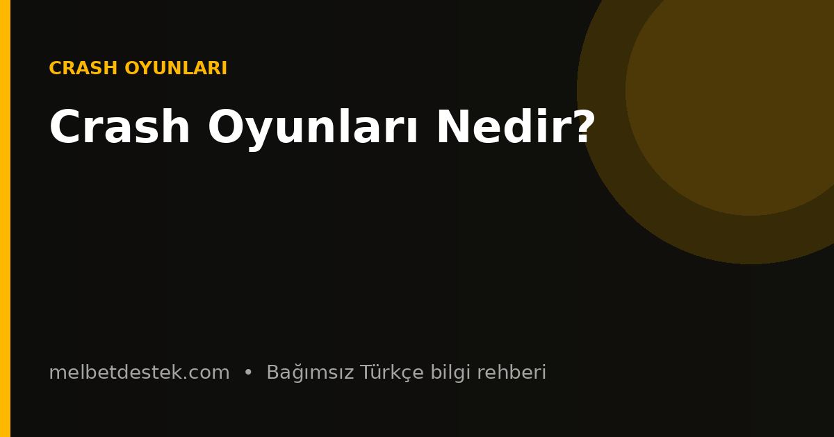 Crash Oyunları Nedir? için bilgilendirici görsel