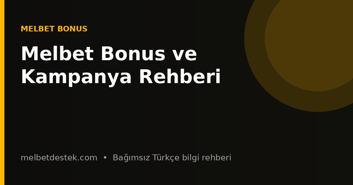 Melbet Bonus ve Kampanya Rehberi için bilgilendirici görsel