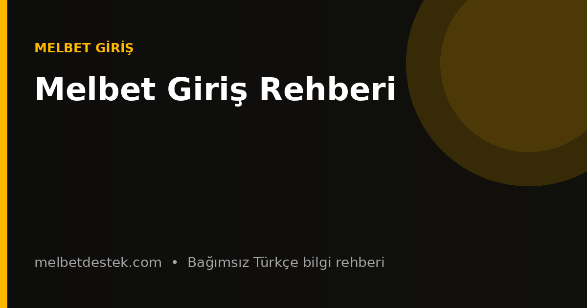 Melbet Giriş Rehberi için bilgilendirici görsel