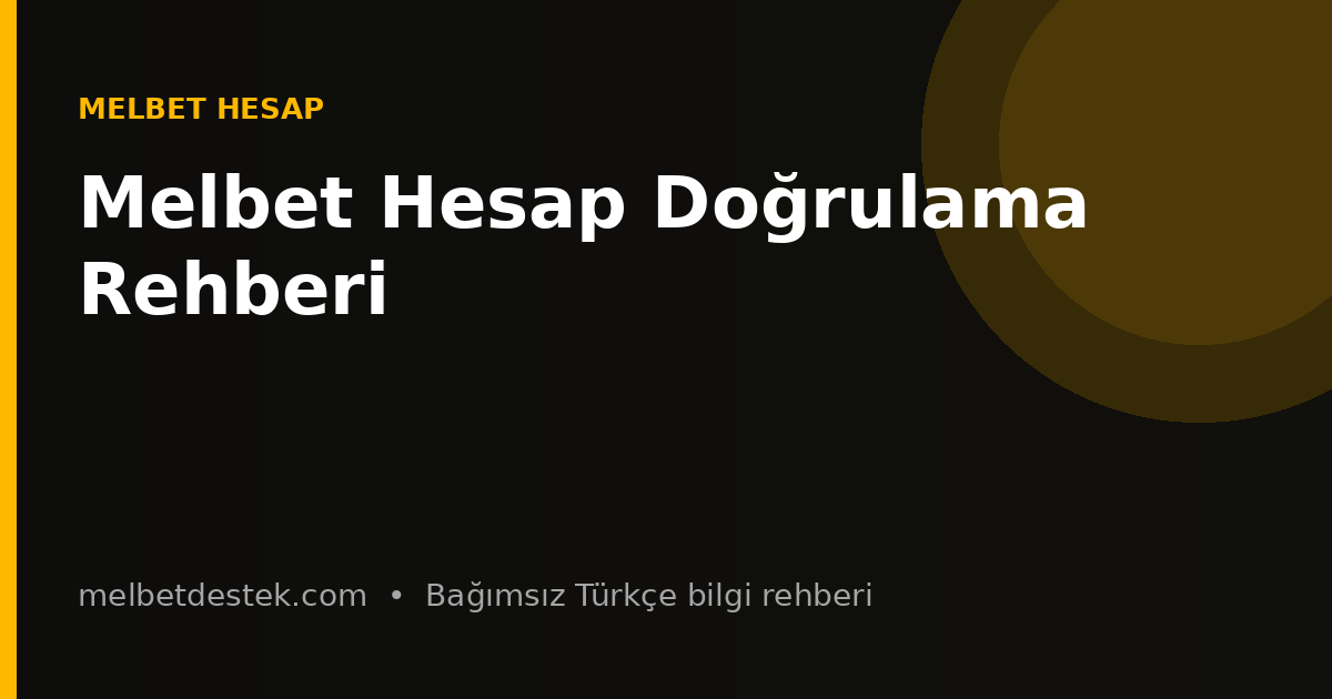 Melbet Hesap Doğrulama Rehberi için bilgilendirici görsel