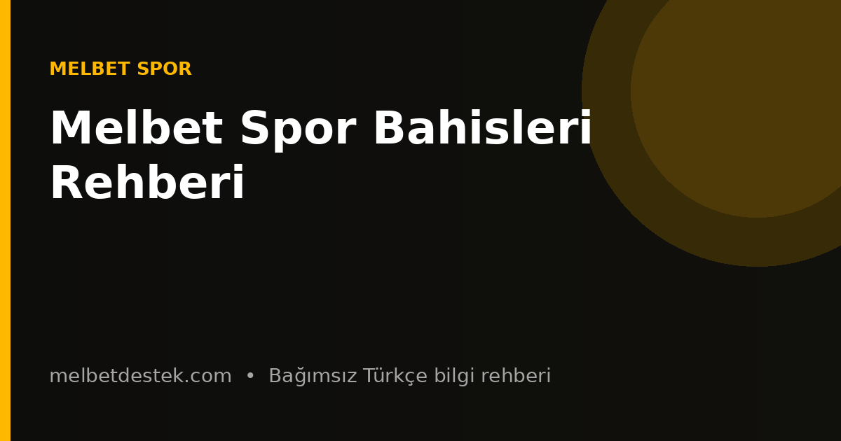 Melbet Spor Bahisleri Rehberi için bilgilendirici görsel