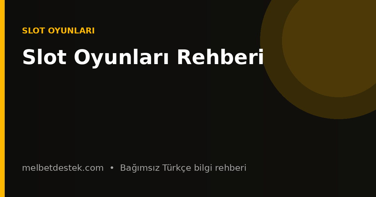Slot Oyunları Rehberi için bilgilendirici görsel